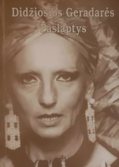 Didžiosios geradarės paslaptys