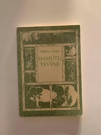 Mamutų tėvynė - Sigitas Geda, knyga