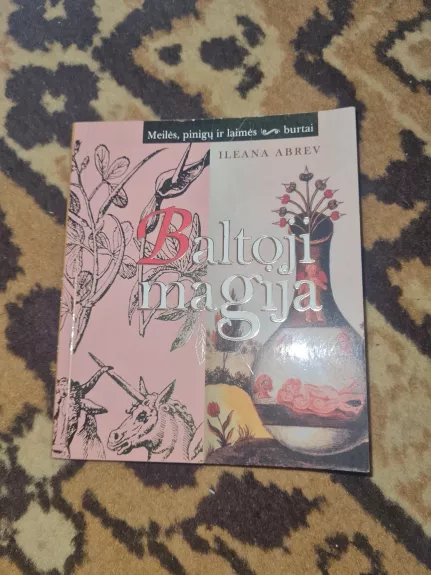 Baltoji magija - Ileana Abrev, knyga