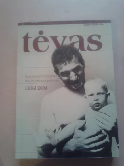 Tėvas: istorinė, psichologinė ir kultūrinė perspektyva - Luigi Zoja, knyga 1