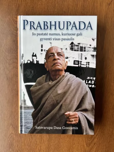 Prabhupada. Jis pastatė namus, kuriuose gali gyventi visas pasaulis