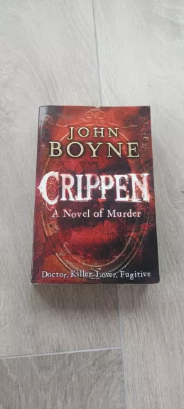 Crippen: A Novel of Murder
