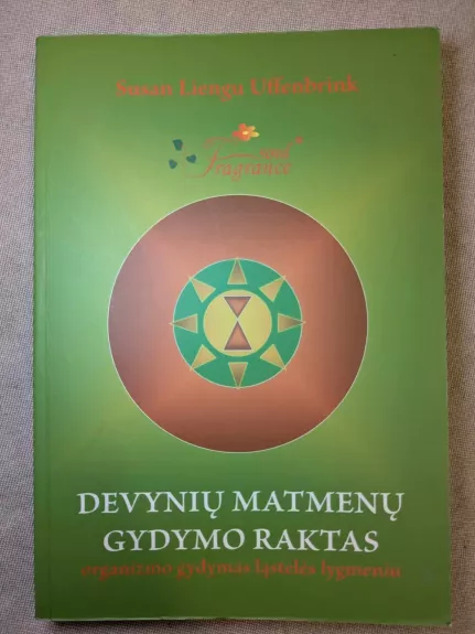 Devynių matmenų gydymo raktas. Organizmo gydymas ląstelės lygmeniu