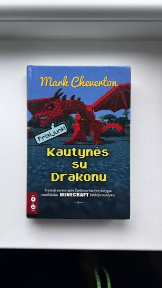 Kautynės su Drakonu. Trečioji serijos apie Žaidimoriterį999 knyga - Mark Cheverton, knyga