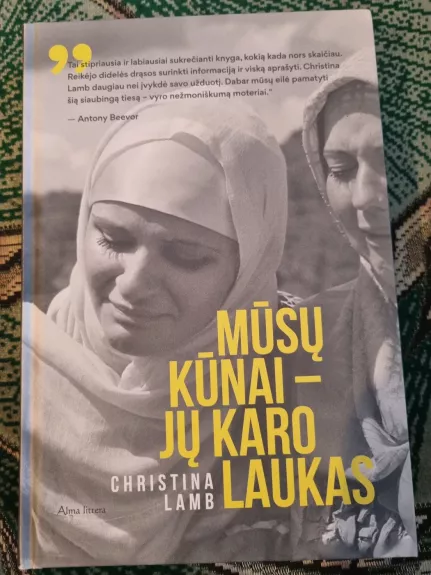 Mūsų kūnai - jų karo laukas