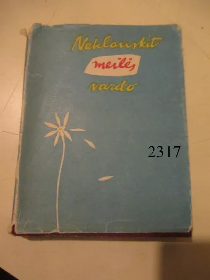 Neklauskit meilės vardo - I. Olšauskaitė, knyga 1