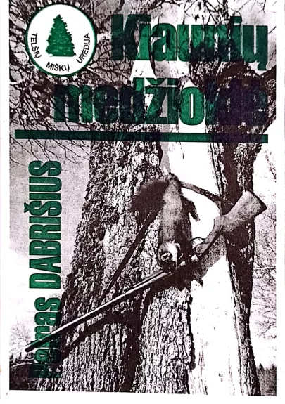 Kiaunių medžioklė - Petras Dabrišius, knyga 1