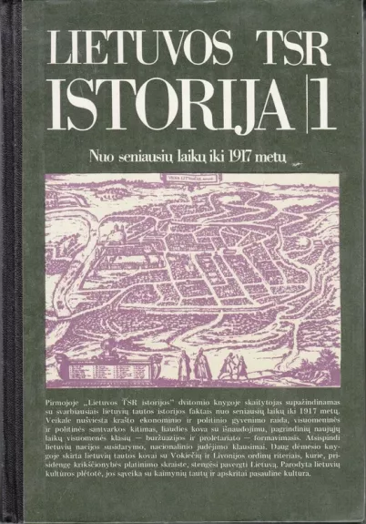 Lietuvos TSR istorija (1): nuo seniausių laikų iki 1917 metų
