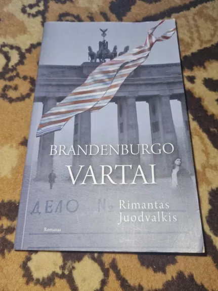 Brandenburgo vartai - Rimantas Juodvalkis, knyga