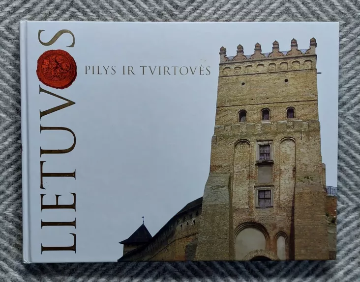 Lietuvos pilys ir tvirtovės