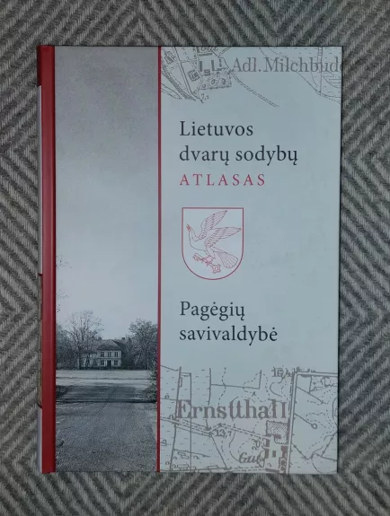 Lietuvos dvarų sodybų atlasas II. Pagėgių savivaldybė