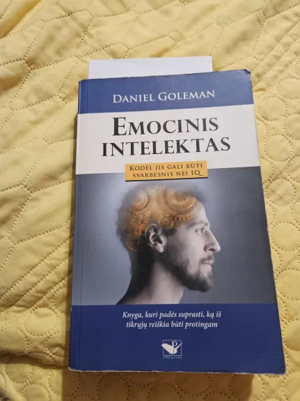Emocinis intelektas. Kodėl jis gali būti svarbesnis nei IQ - Daniel Goleman, knyga