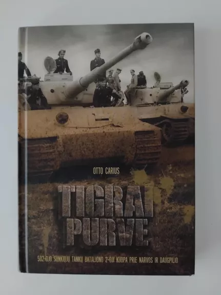 Tigrai Purve - Otto Carius, knyga