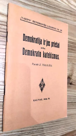 Demokratija ir jos priešai arba Demokrato katekizmas