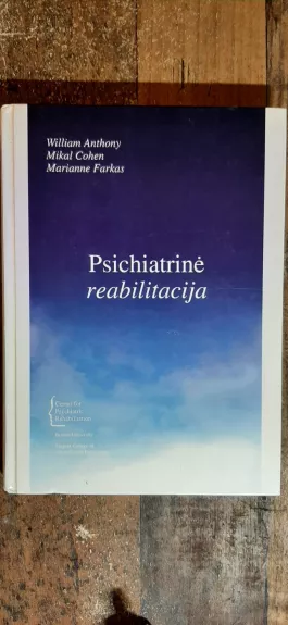 Psichiatrinė reabilitacija - Anthony William, knyga