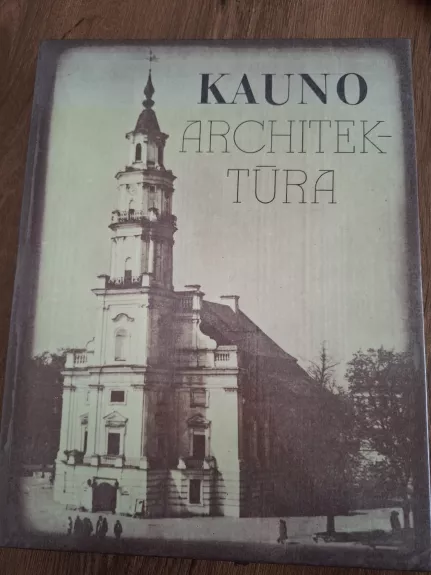 Kauno architektūra