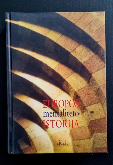 Europos mentaliteto istorija - Peter Dinzelbacher, knyga 1