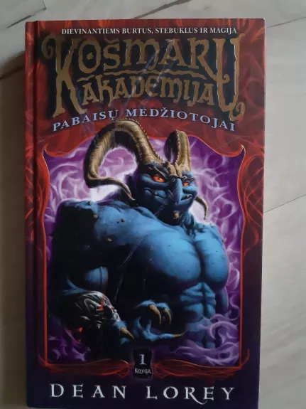 Košmarų akademija. Pabaisų medžiotojai - Dean Lorey, knyga