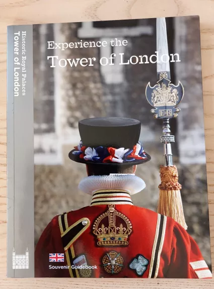 Experience the Tower of London: Souvenir Guidebook