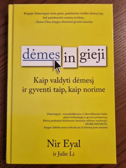 DĖMESINGIEJI: kaip valdyti savo dėmesį ir gyventi taip, kaip norime