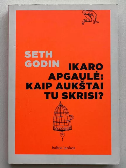 Ikaro apgaulė: kaip aukštai tu skrisi?