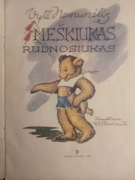 Meškiukas Rudnosiukas - Vytė Nemunėlis, knyga 1