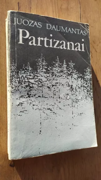 Partizanai - Juozas Daumantas, knyga