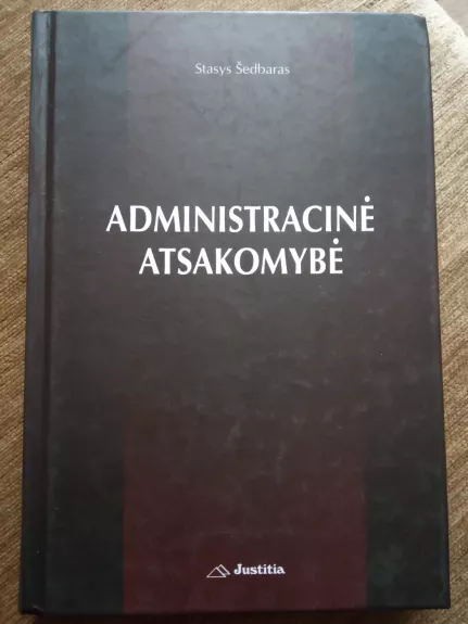 Administracinė atsakomybė - Stasys Šedbaras, knyga