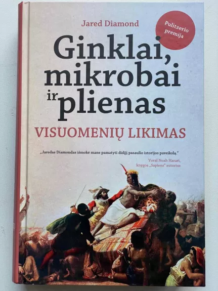 Ginklai, mikrobai ir plienas - Jared Diamond, knyga