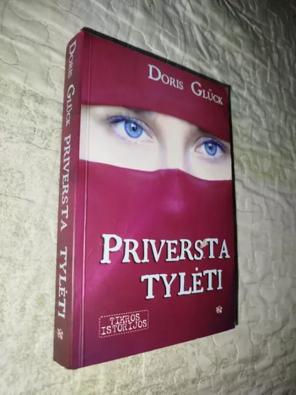 Priversta tyleti - Doris Glück, knyga 1