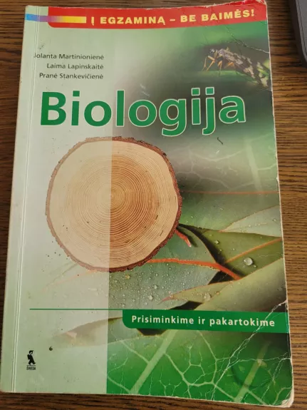 Biologija. Į egzaminą be baimės - J. Martinionienė, L. Lapinskaitė, P. Stankevičienė, knyga