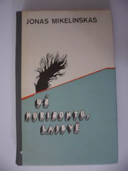 Už horizonto laisvė