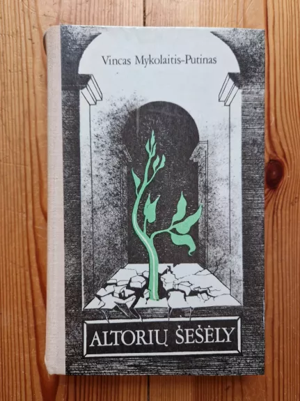 Altorių šešėly - Vincas Mykolaitis-Putinas, knyga
