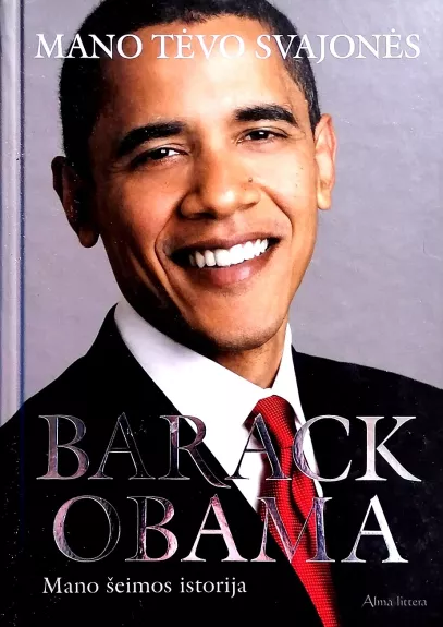 Mano tėvo svajonės: mano šeimos istorija - Barack Obama, knyga