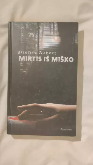 Mirtis iš miško
