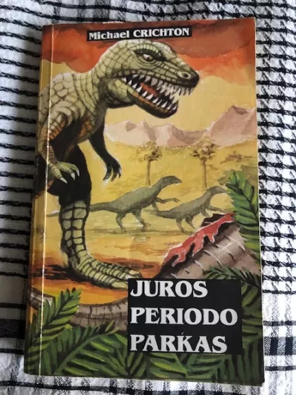 Juros periodo parkas - Michael Crichton, knyga