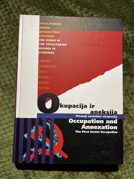 Okupacija ir aneksija: pirmoji sovietinė okupacija (1940-1941)