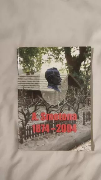 A.Smetona 1874-2004