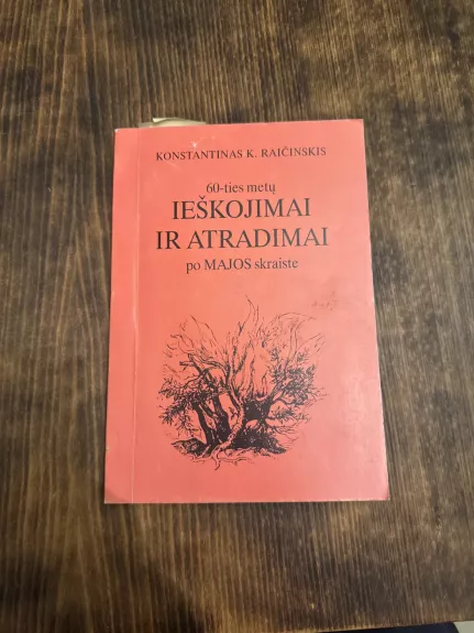 60-ies metų ieškojimai ir atradimai po Majos skraiste (3 tomas)