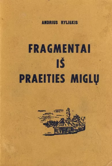 Fragmentai iš praeities miglų
