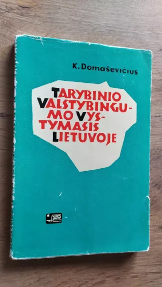 Tarybinio valstybingumo vystymasis Lietuvoje