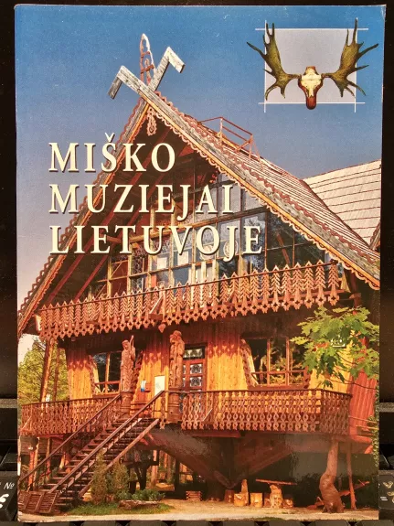 Miško muziejai Lietuvoje
