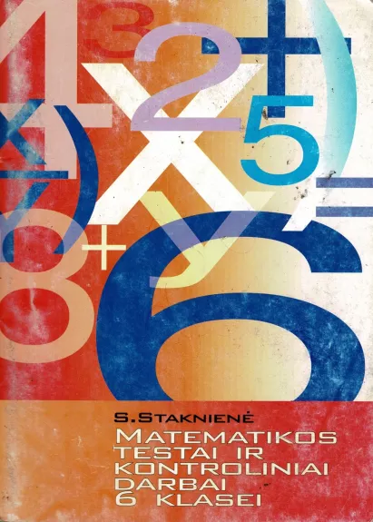 Matematikos testai ir kontroliniai darbai 6 klasei