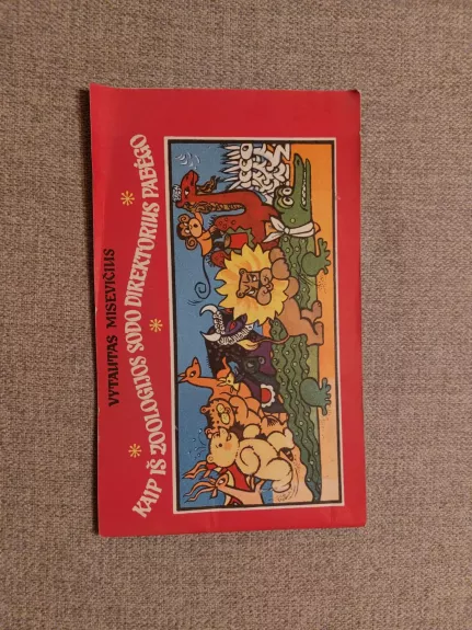 Kaip iš zoologijos sodo direktorius pabėgo