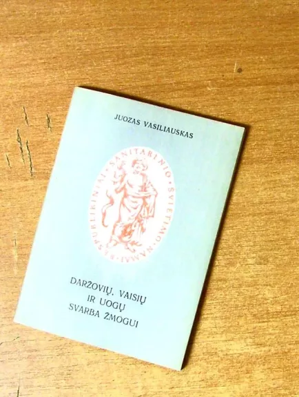 Daržovių, vaisių ir uogų svarba žmogui