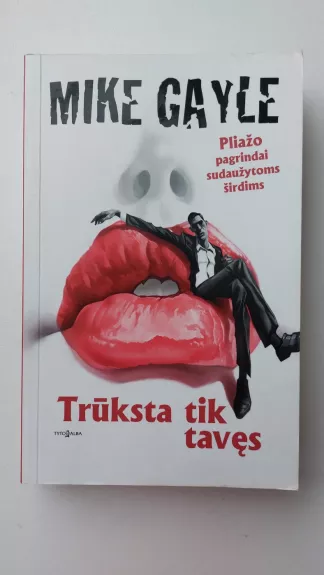 Trūksta tik tavęs