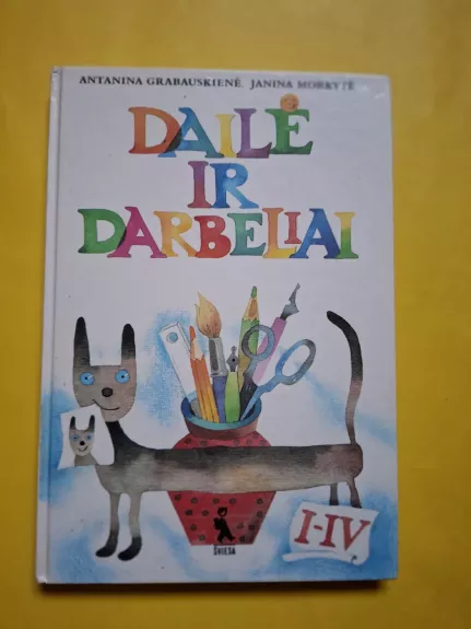 Dailė ir darbeliai. Vadovėlis I-IV klasei
