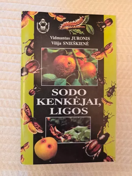 Sodo kenkėjai, ligos - V. Snieškienė, ir kiti , knyga