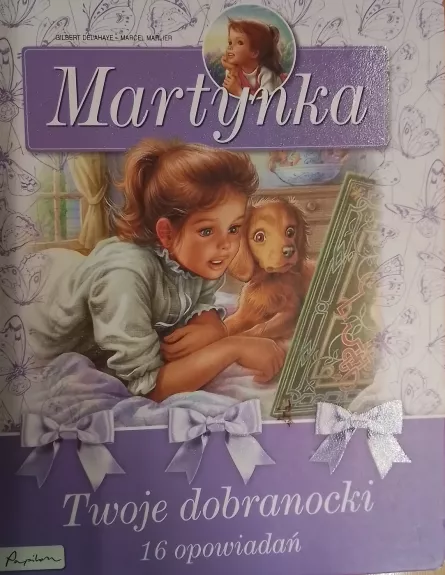 Gilbert Delahaye "Martynka 16 opowiadań" - Gilbert Delahaye, Marcel  Marlier, knyga 1
