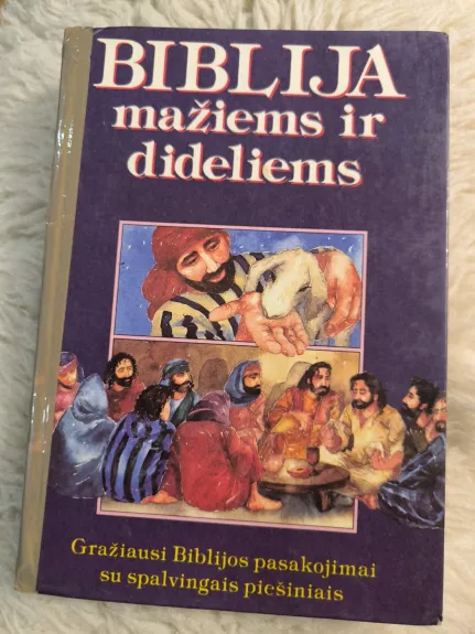 Biblija mažiems ir dideliems - Autorių Kolektyvas, knyga 1